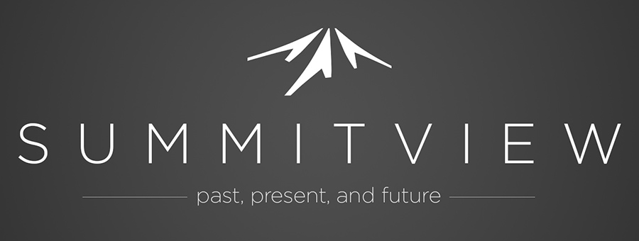 “Summitview: Past, Present and Future”